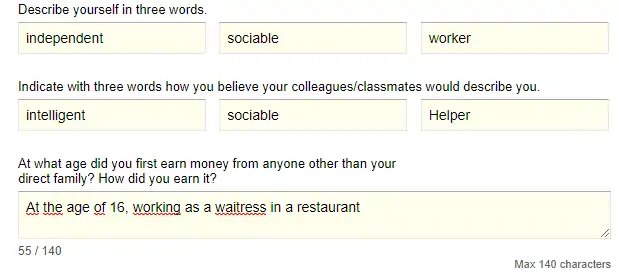 12) Describe yourself in three words, then describe how you believe other people perceive you, also in three words. At what age did you start working and earning money? In what way?